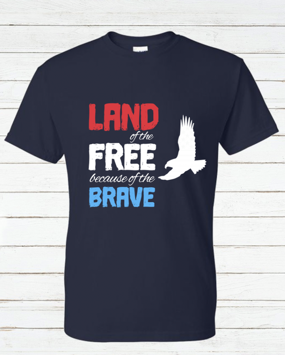 Land of the Free Because of the Brave Unisex Tshirt - Memorial Day, 4th of July, America