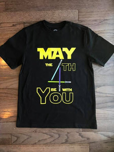 May the 4th Be With You tshirt infant, toddler, youth and adult