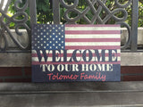 Welcome To Our Home Family Sign, American Flag